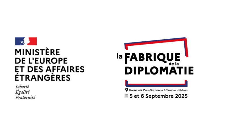 Logo du ministère de l'Europe et des Affaires Etrangères et logo de La Fabrique de la Diplomatie